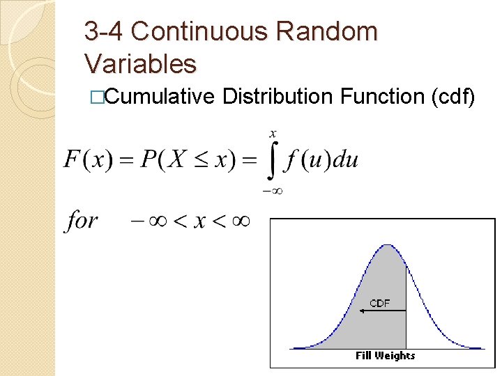 3 -4 Continuous Random Variables �Cumulative Distribution Function (cdf) 