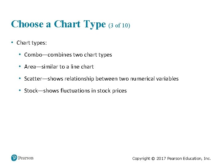 Choose a Chart Type (3 of 10) • Chart types: • Combo—combines two chart