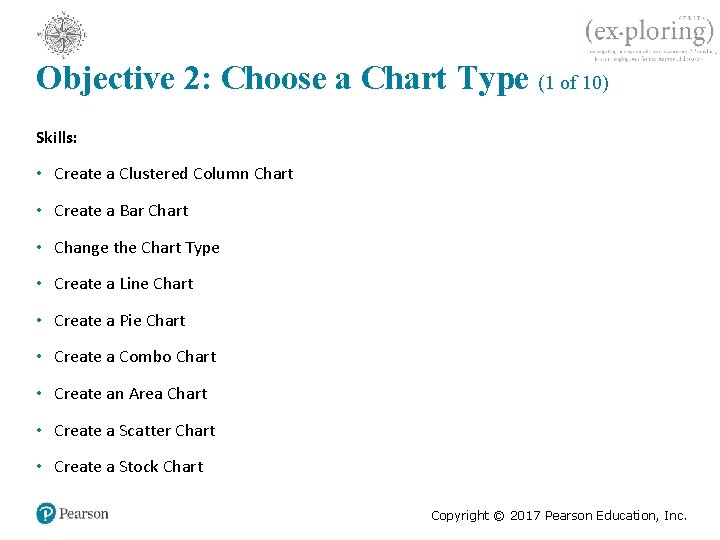 Objective 2: Choose a Chart Type (1 of 10) Skills: • Create a Clustered