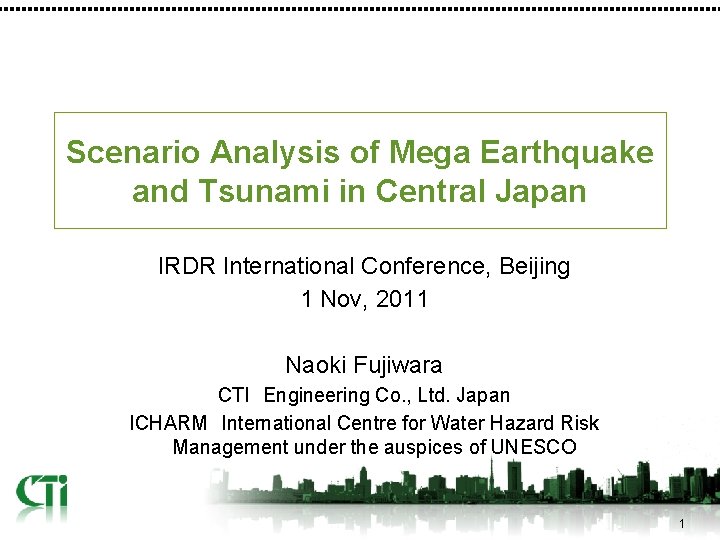 Scenario Analysis of Mega Earthquake and Tsunami in Central Japan IRDR International Conference, Beijing