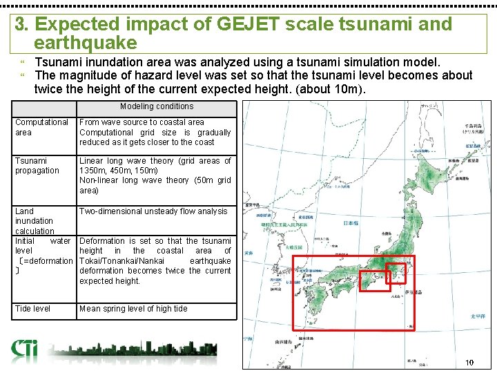 3. Expected impact of GEJET scale tsunami and earthquake Tsunami inundation area was analyzed