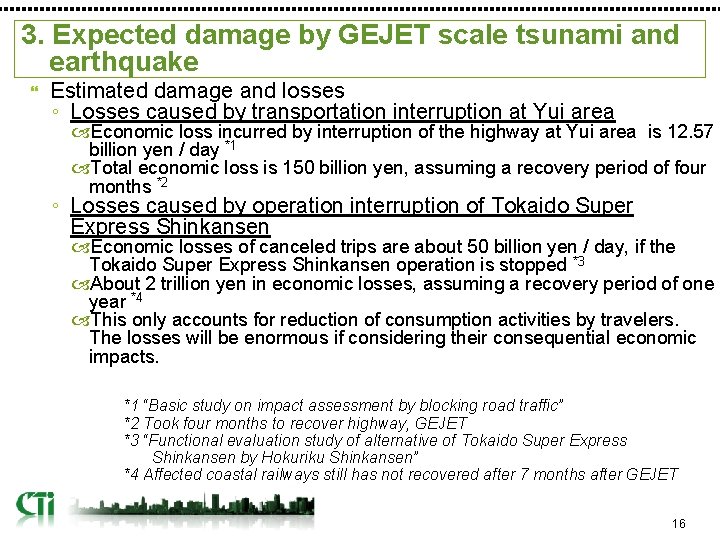 3. Expected damage by GEJET scale tsunami and earthquake Estimated damage and losses ◦