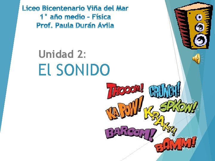 Unidad 2: El SONIDO 