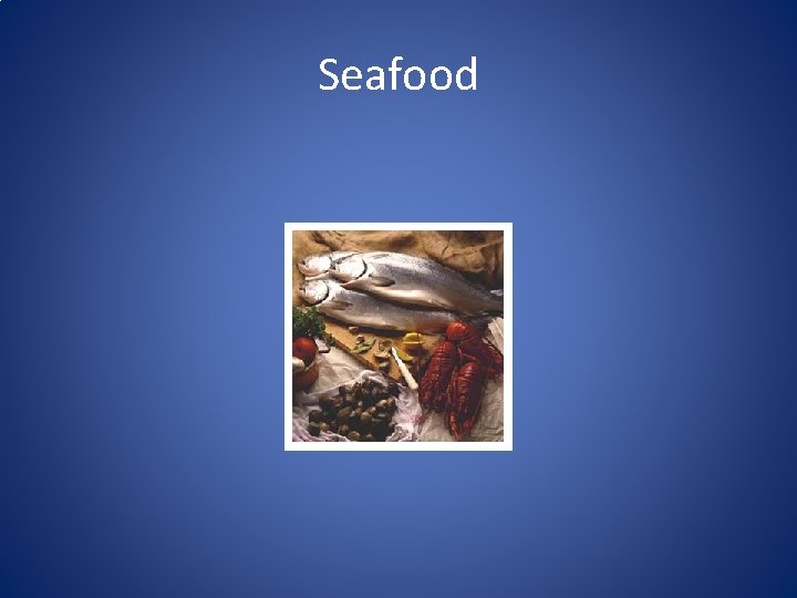 Seafood Seafood
