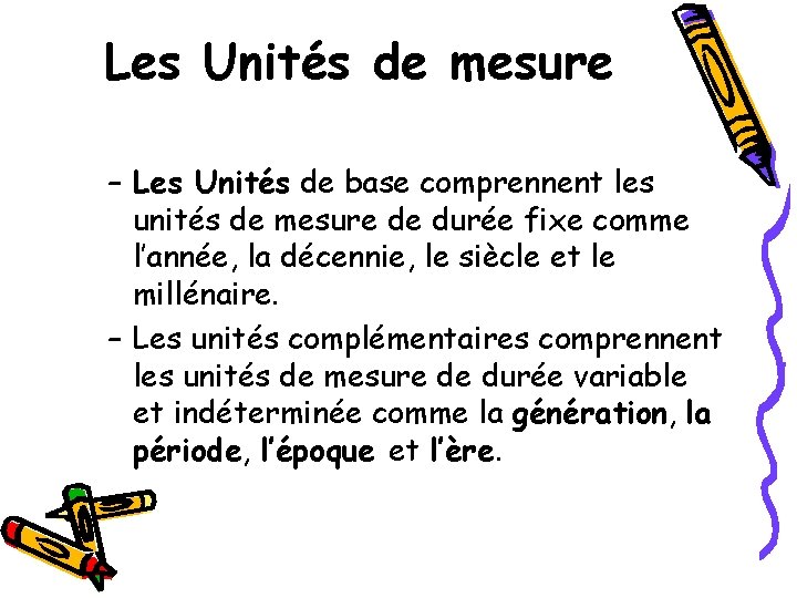 Les Unités de mesure – Les Unités de base comprennent les unités de mesure