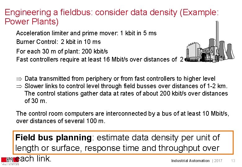 Engineering a fieldbus: consider data density (Example: Power Plants) Acceleration limiter and prime mover: