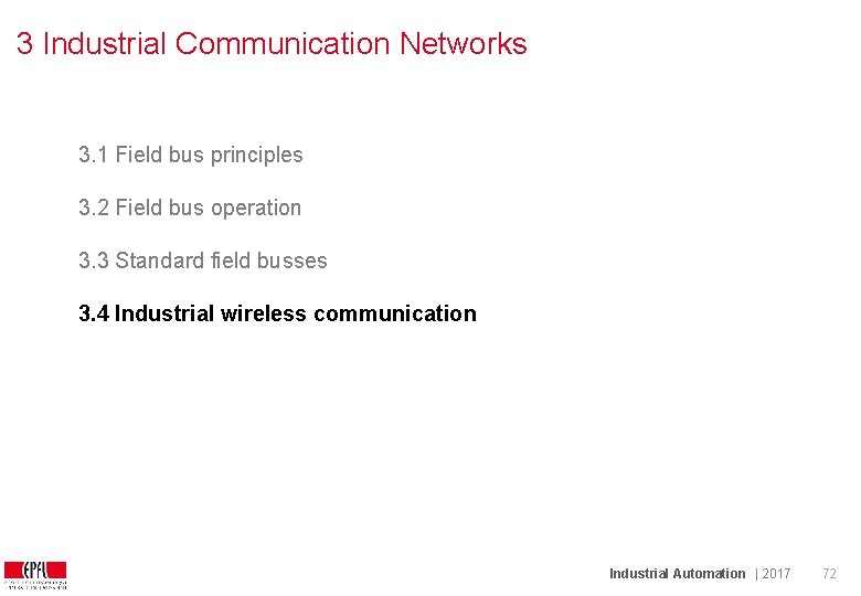 3 Industrial Communication Networks 3. 1 Field bus principles 3. 2 Field bus operation