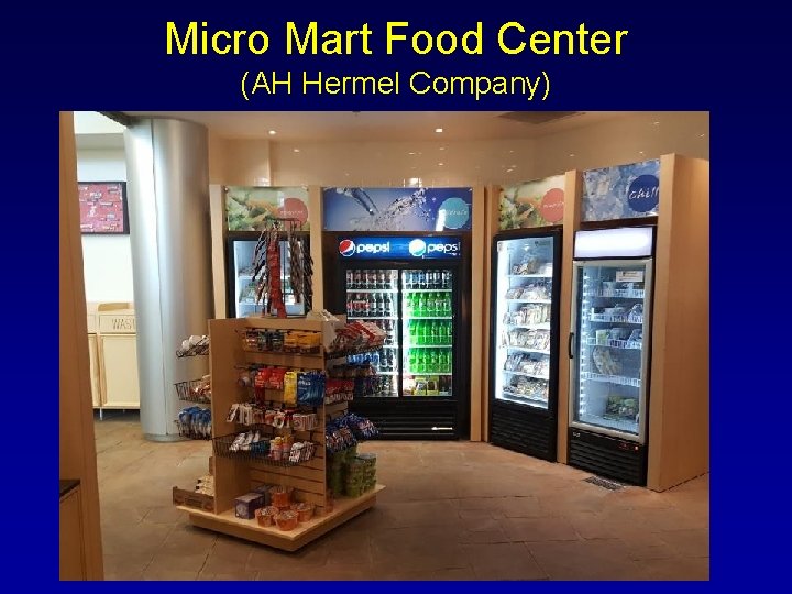 Micro Mart Food Center (AH Hermel Company) 