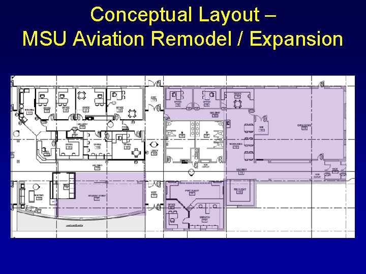 Conceptual Layout – MSU Aviation Remodel / Expansion 