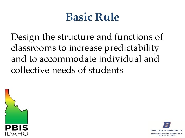 Classroom Systems of Positive Behavioral Interventions Supports Idaho