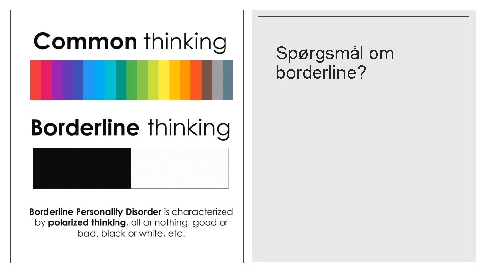 Spørgsmål om borderline? 
