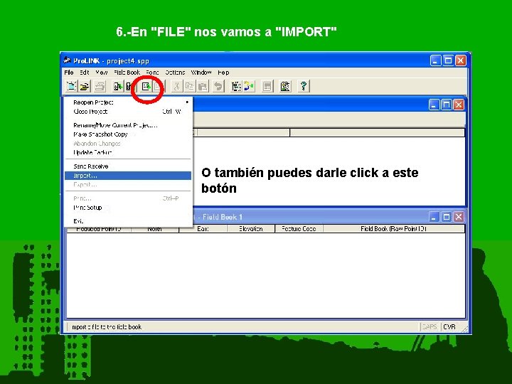 6. -En "FILE" nos vamos a "IMPORT" O también puedes darle click a este