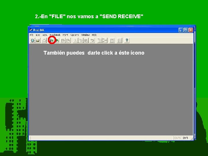 2. -En "FILE" nos vamos a "SEND RECEIVE" También puedes darle click a éste