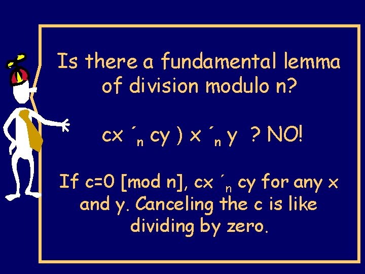 Is there a fundamental lemma of division modulo n? cx ´n cy ) x