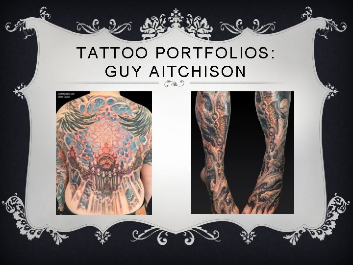 TATTOO PORTFOLIOS: GUY AITCHISON 