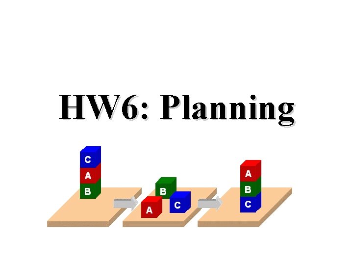 HW 6: Planning 