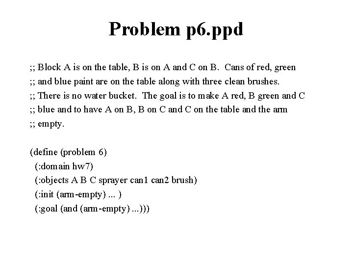 Problem p 6. ppd ; ; Block A is on the table, B is