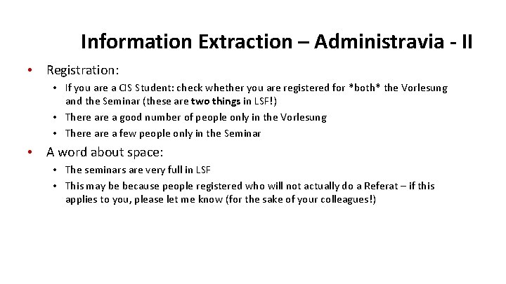 Information Extraction – Administravia - II • Registration: • If you are a CIS