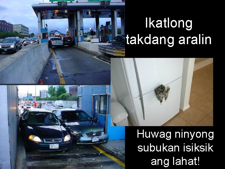 Ikatlong takdang aralin Huwag ninyong subukan isiksik ang lahat! 