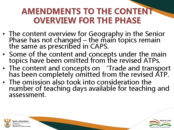 AMENDMENTS TO THE CONTENT OVERVIEW FOR THE PHASE • The content overview for Geography