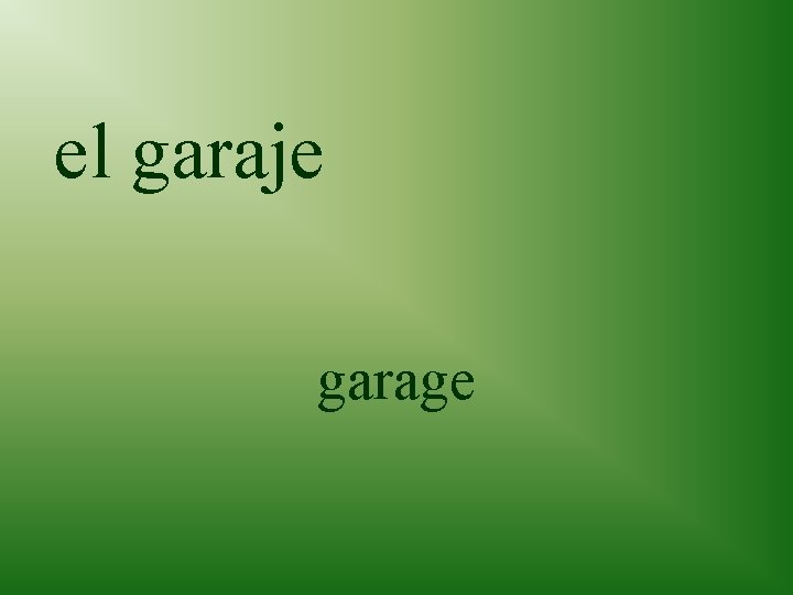 el garaje garage 