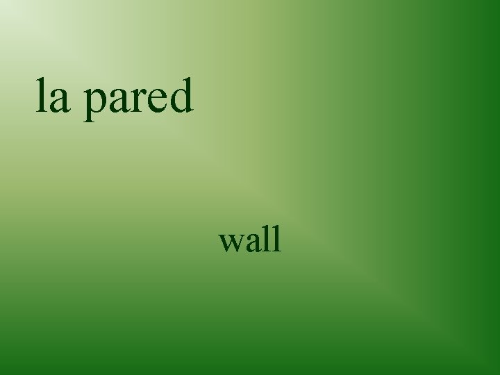 la pared wall 