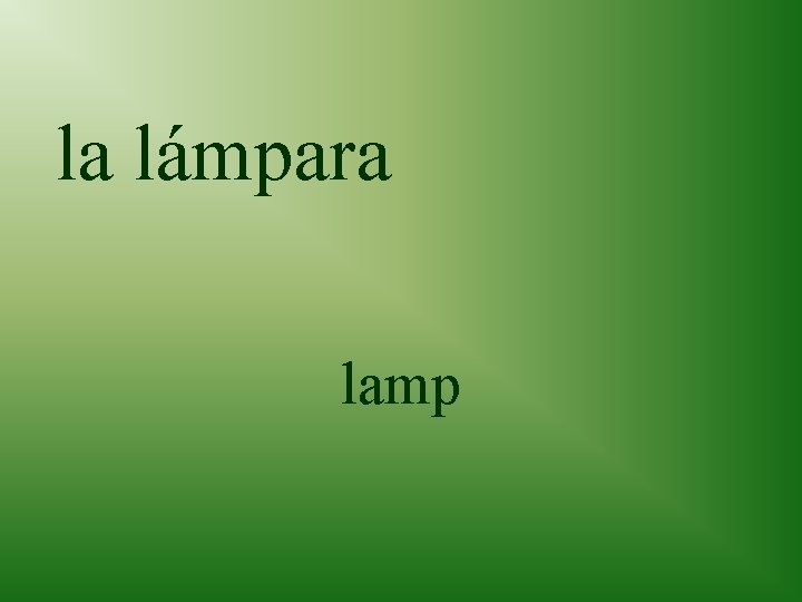 la lámpara lamp 