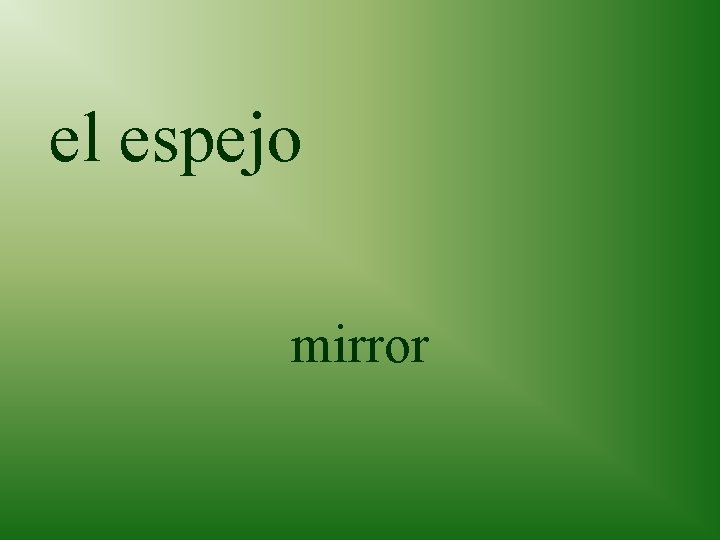 el espejo mirror 