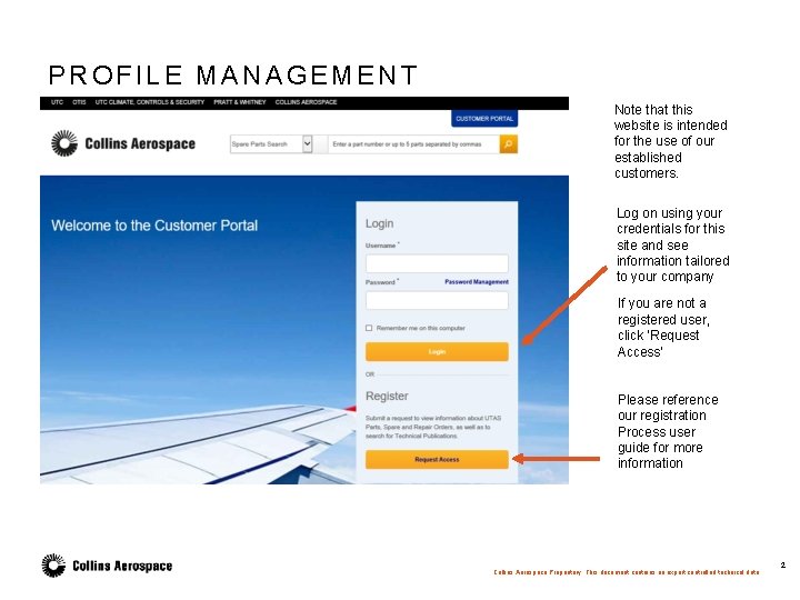 PROFILE MANAGEMENT Note that this website is intended for the use of our established