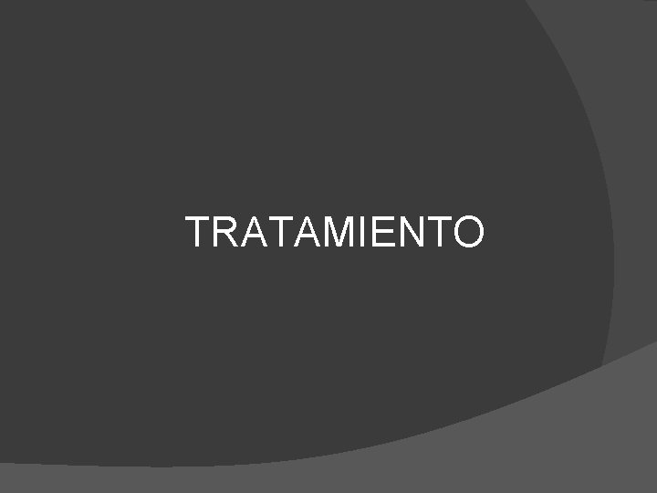 TRATAMIENTO 