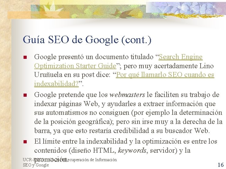 Guía SEO de Google (cont. ) Google presentó un documento titulado “Search Engine Optimization Guía SEO de Google (cont. ) Google presentó un documento titulado “Search Engine Optimization