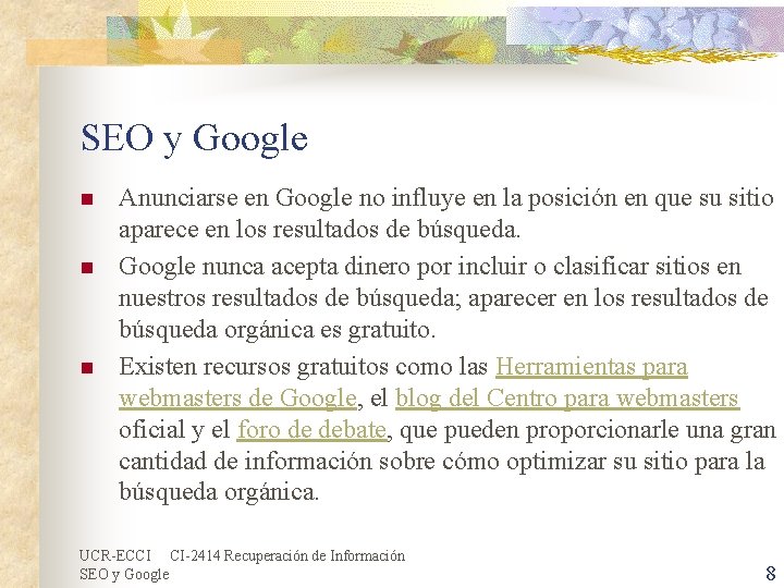 SEO y Google n n n Anunciarse en Google no influye en la posición SEO y Google n n n Anunciarse en Google no influye en la posición