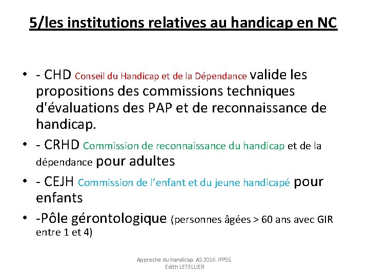 5/les institutions relatives au handicap en NC • - CHD Conseil du Handicap et