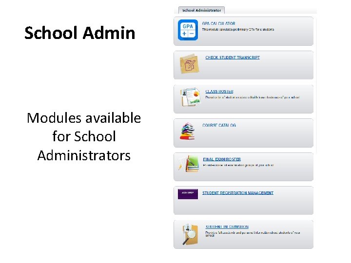 School Admin Modules available for School Administrators 