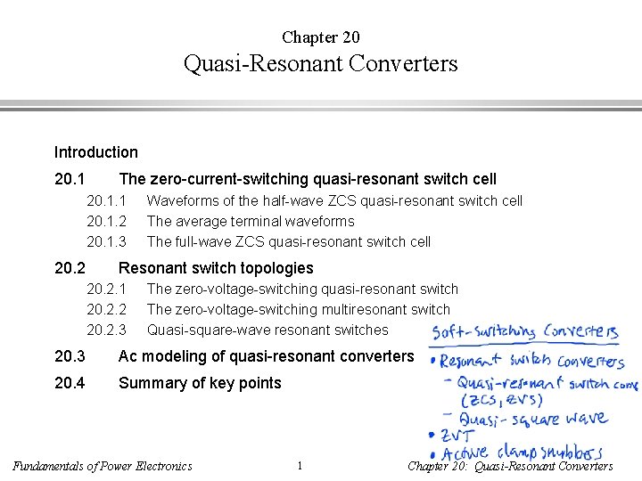 Chapter 20 Quasi-Resonant Converters Introduction 20. 1 The zero-current-switching quasi-resonant switch cell 20. 1.