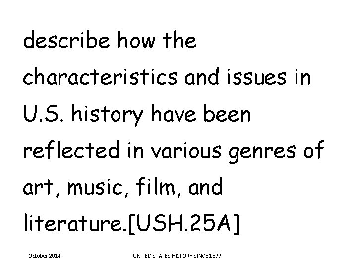 describe how the characteristics and issues in U. S. history have been reflected in describe how the characteristics and issues in U. S. history have been reflected in