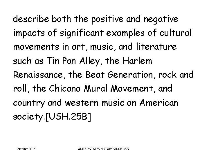 describe both the positive and negative impacts of significant examples of cultural movements in describe both the positive and negative impacts of significant examples of cultural movements in