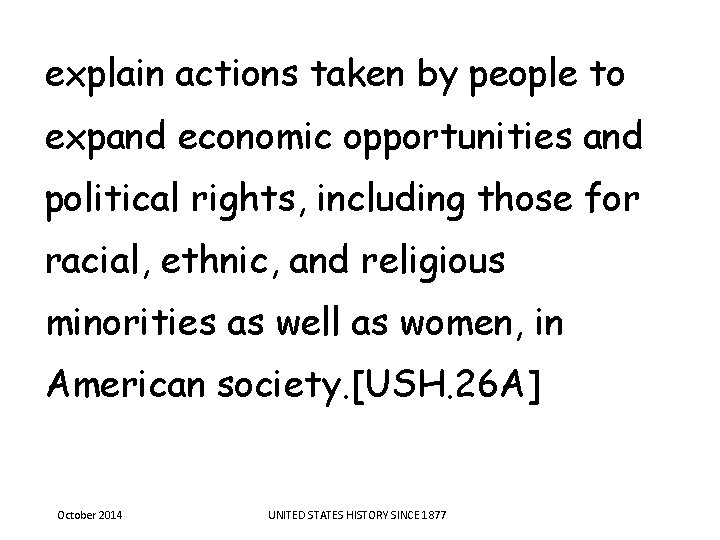 explain actions taken by people to expand economic opportunities and political rights, including those explain actions taken by people to expand economic opportunities and political rights, including those