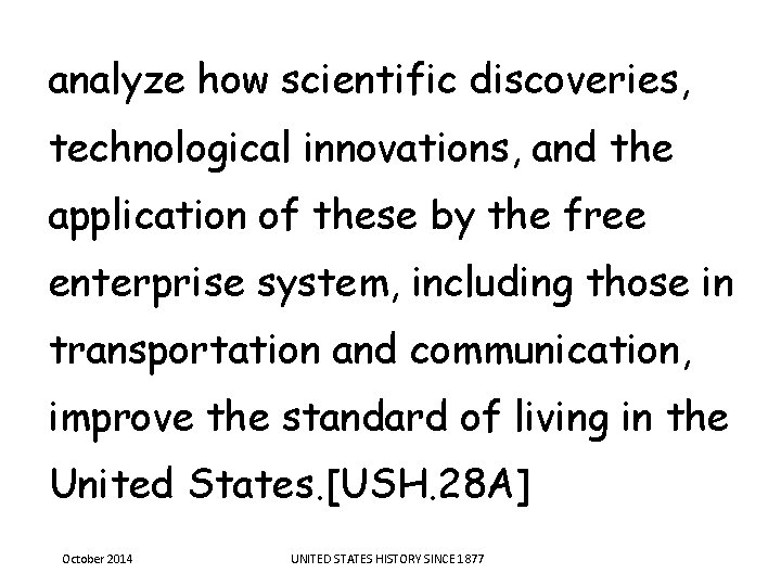 analyze how scientific discoveries, technological innovations, and the application of these by the free analyze how scientific discoveries, technological innovations, and the application of these by the free