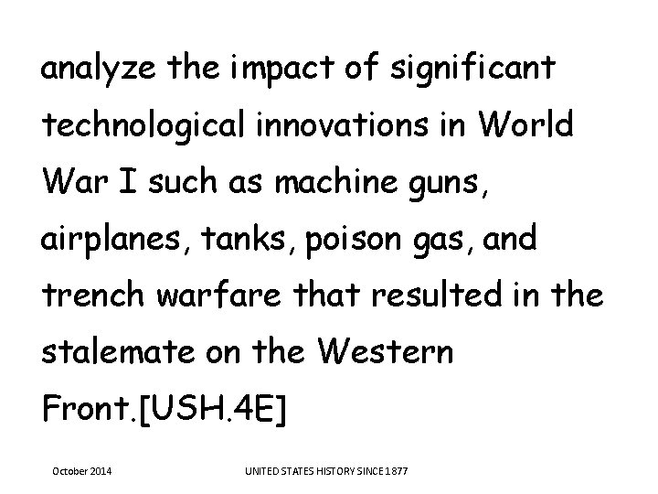 analyze the impact of significant technological innovations in World War I such as machine analyze the impact of significant technological innovations in World War I such as machine