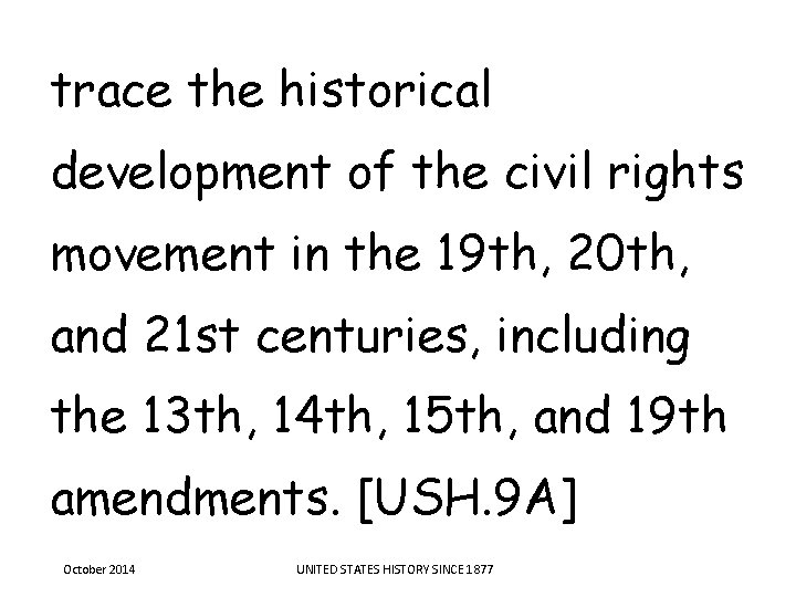trace the historical development of the civil rights movement in the 19 th, 20 trace the historical development of the civil rights movement in the 19 th, 20