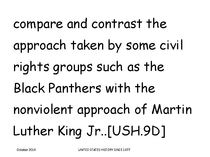 compare and contrast the approach taken by some civil rights groups such as the compare and contrast the approach taken by some civil rights groups such as the
