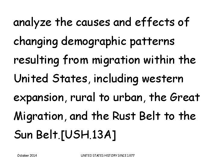 analyze the causes and effects of changing demographic patterns resulting from migration within the analyze the causes and effects of changing demographic patterns resulting from migration within the