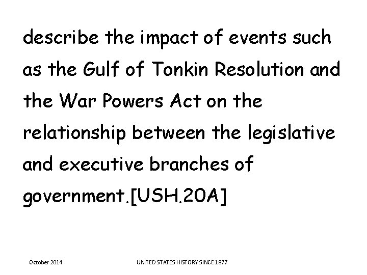 describe the impact of events such as the Gulf of Tonkin Resolution and the describe the impact of events such as the Gulf of Tonkin Resolution and the