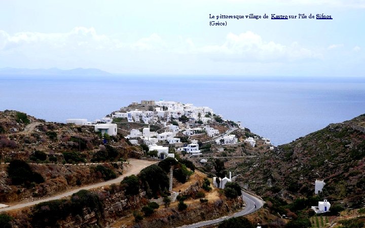Le pittoresque village de Kastro sur l’île de Sifnos (Grèce) 