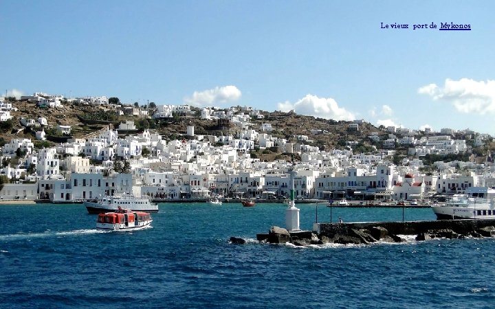 Le vieux port de Mykonos 