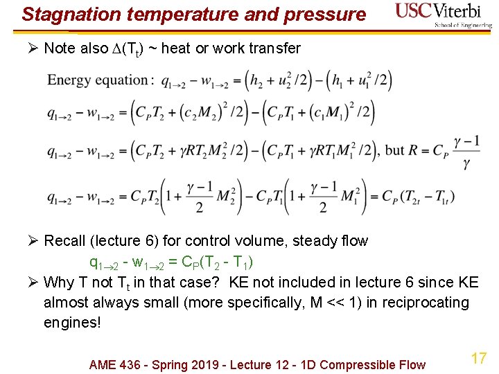 Stagnation temperature and pressure Ø Note also (Tt) ~ heat or work transfer Ø