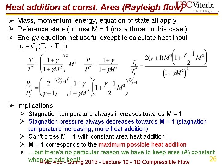 Heat addition at const. Area (Rayleigh flow) Ø Mass, momentum, energy, equation of state