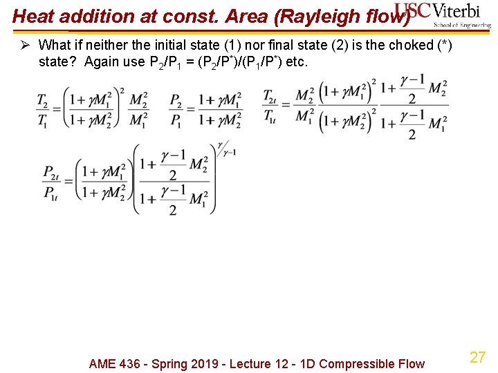 Heat addition at const. Area (Rayleigh flow) Ø What if neither the initial state