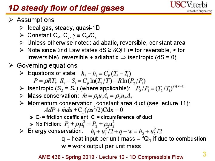 1 D steady flow of ideal gases Ø Assumptions Ø Ø Ideal gas, steady,